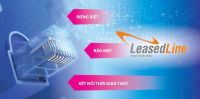 Internet Leased line VNPT | Khuyến mãi và gói cước mới nhất