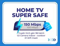 Gói internet truyền hình camera Home TV Super Safe