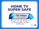 Gói internet truyền hình camera Home TV Super Safe